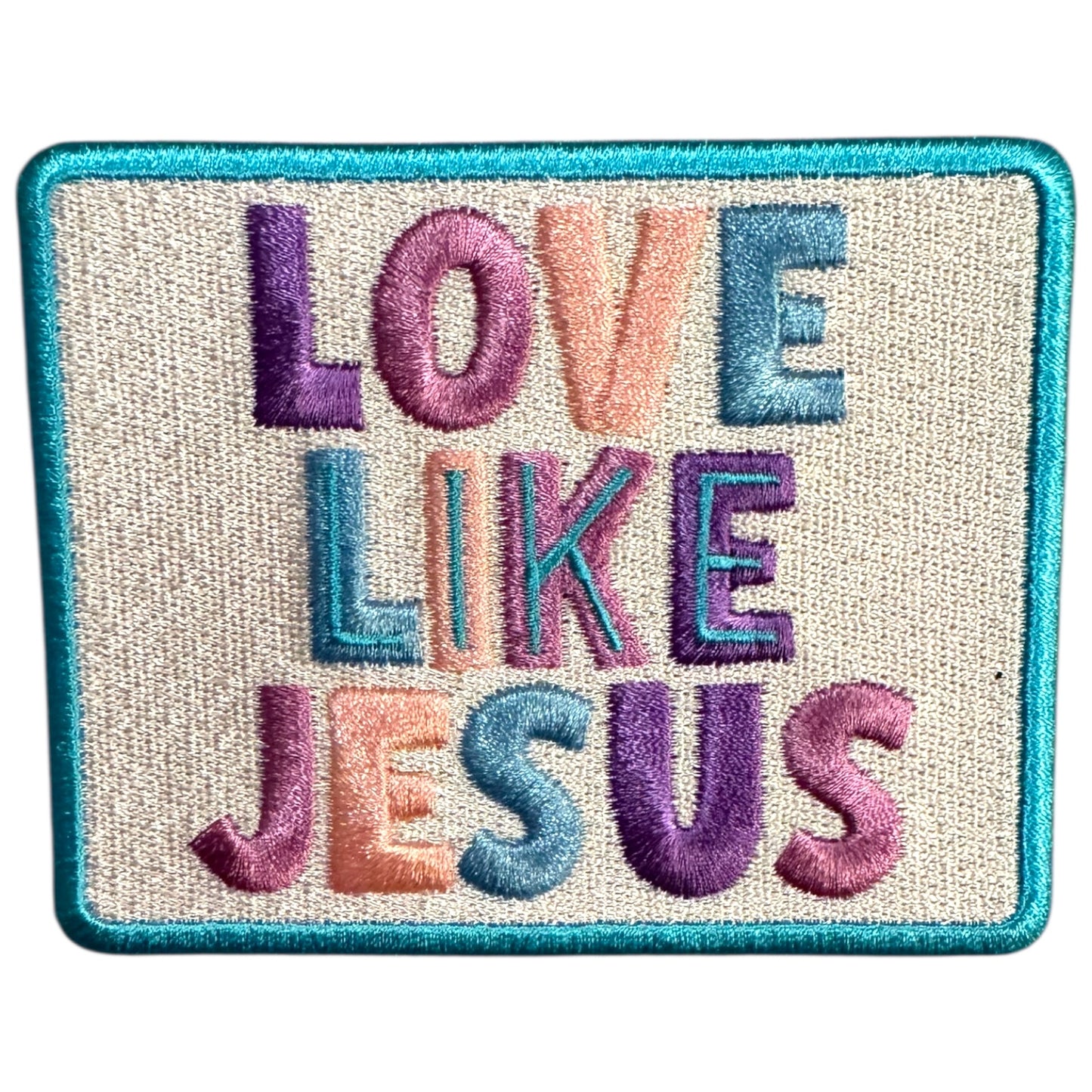 Love Like Jesus Statement Patch