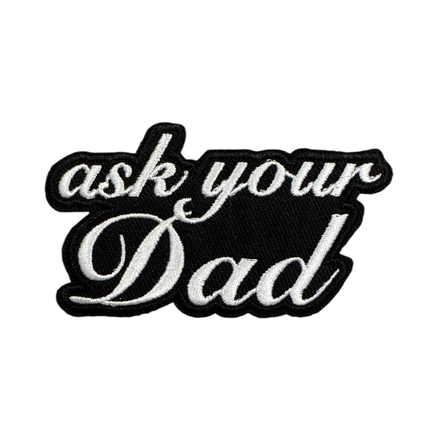 ASK YOUR DAD Patch