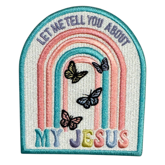 Let Me Tell You About My Jesus Patch