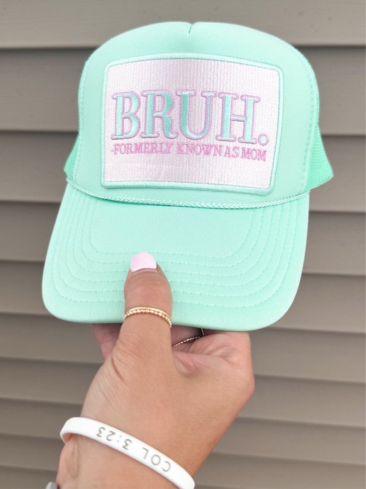BRUH formerly known as…Trucker