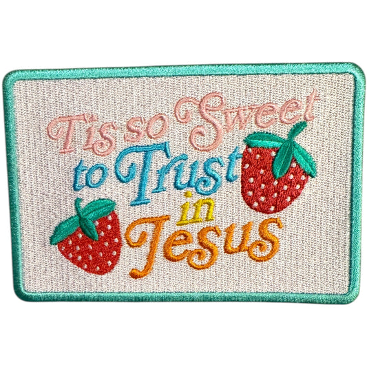 Tis so Sweet to Trust in Jesus Patch