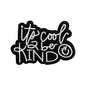It’s Cool to be Kind Patch