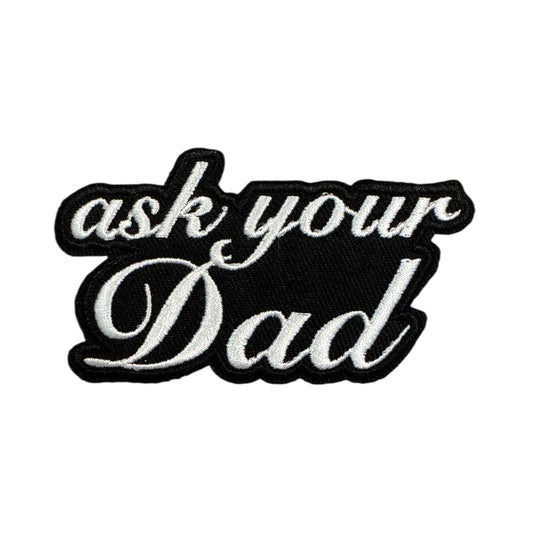 ASK YOUR DAD Patch